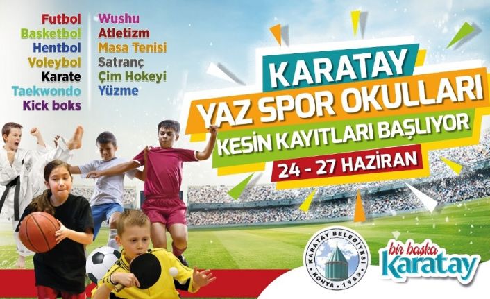 Karatay Yaz Spor Okullar için kesin kayıtlar başlıyor