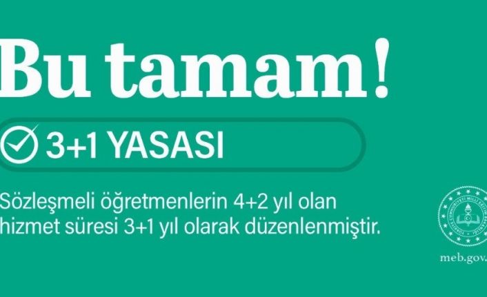 Sözleşmeli öğretmenlere ilişkin 3+1 düzenlemesi yasalaştı