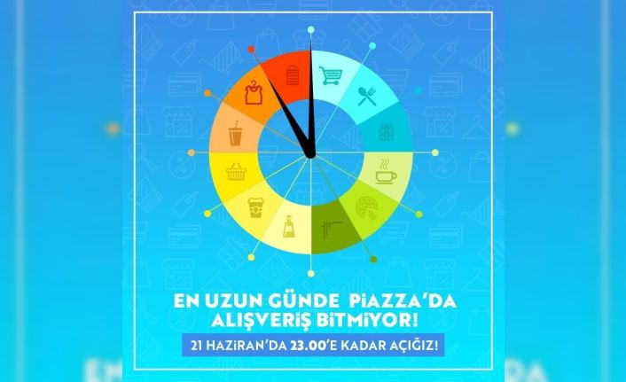 Yılın en uzun gününde Piazza’da sınırsız alışveriş