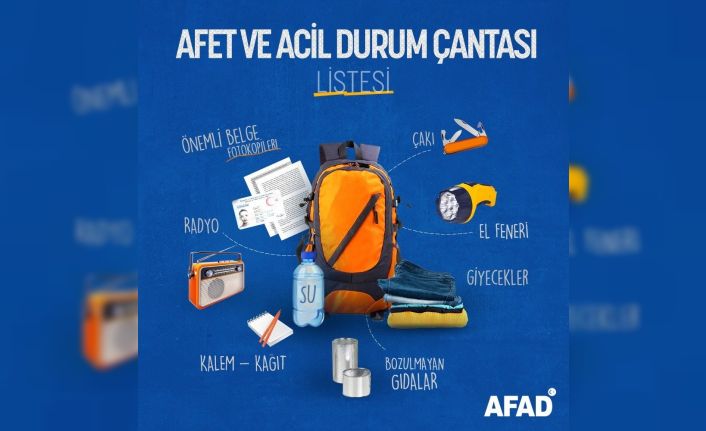 AFAD’tan "afet çantanız hazır olsun" uyarısı