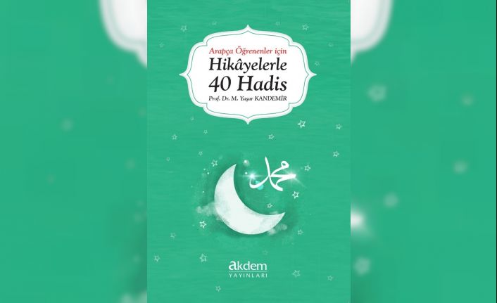 (Düzeltme) Arapça öğrenenler için: Hikâyelerle 40 Hadis