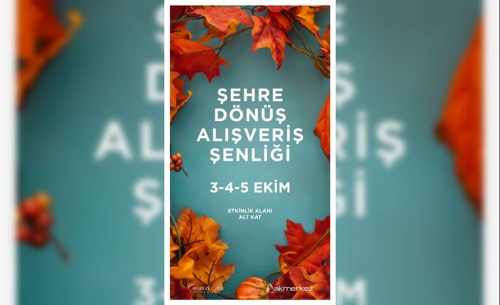 İstanbullulara Şehre Dönüş Alışveriş Şenliği