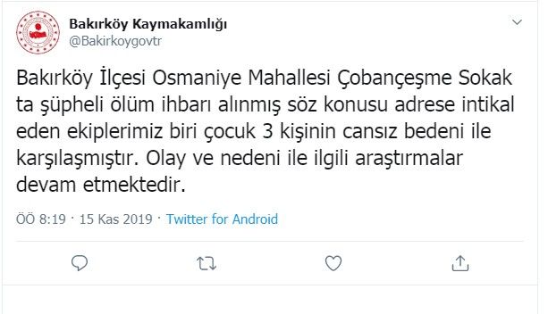 Bakırköy Kaymakamlığı: “Biri çocuk 3 kişinin cansız bedeni ile karşılaşıldı”