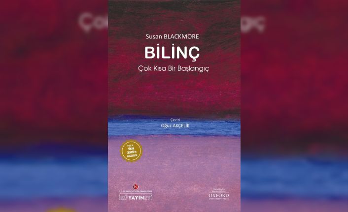 Ünlü Araştırmacı Susan Blackmore’un “Bilinç” Kitabı Türkçede