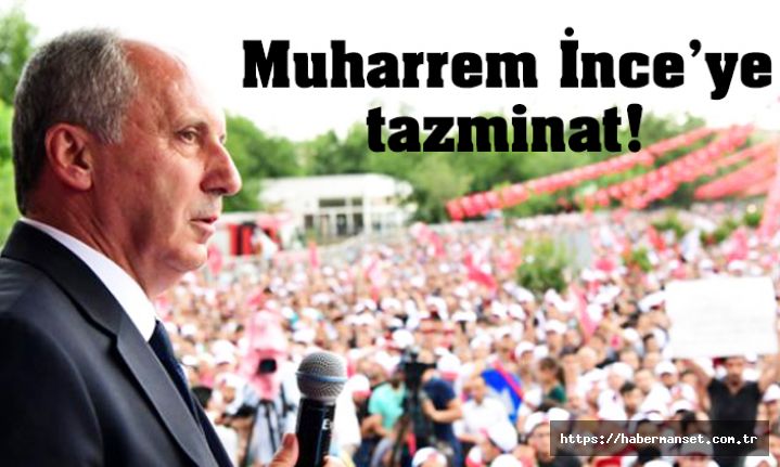 Muharrem İnce'ye Tazminat!