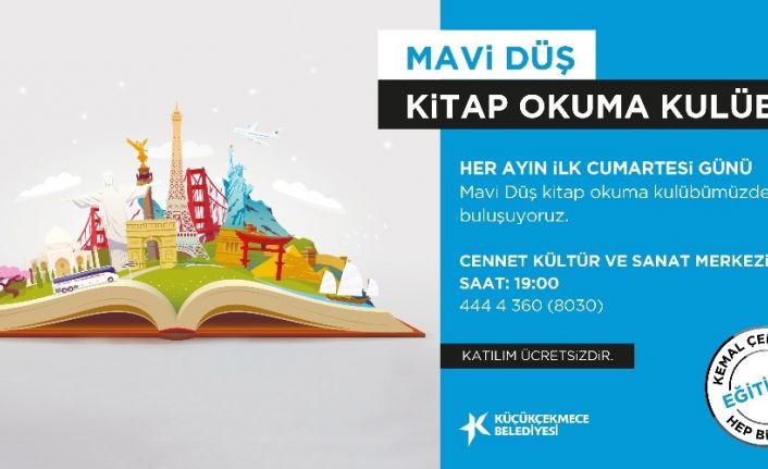 Küçükçekmece’de  ‘Mavi Düş Kitap Kulübü’ buluşmaları başlıyor