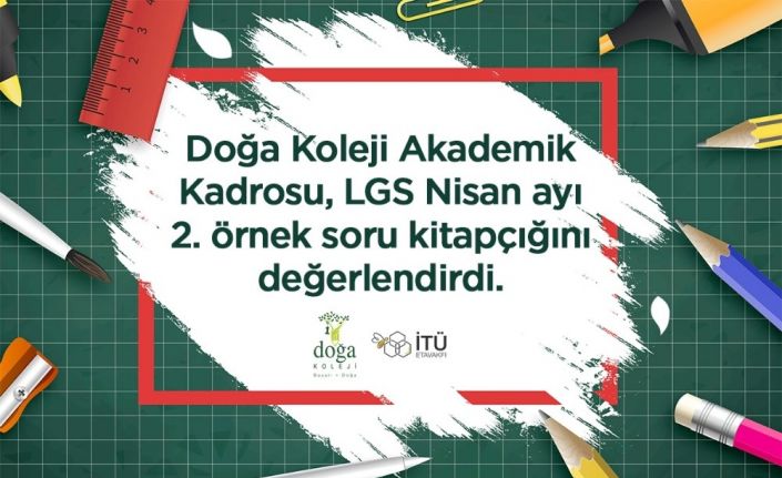 Doğa Koleji, Nisan ayı LGS örnek sorularını değerlendirdi