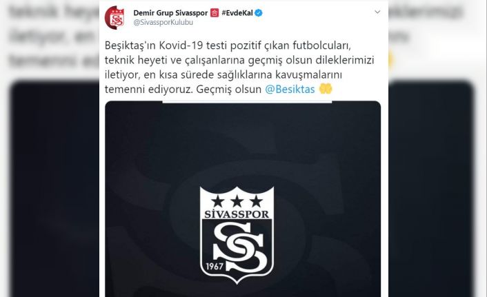 Sivasspor’dan Beşiktaş’a geçmiş olsun mesajı