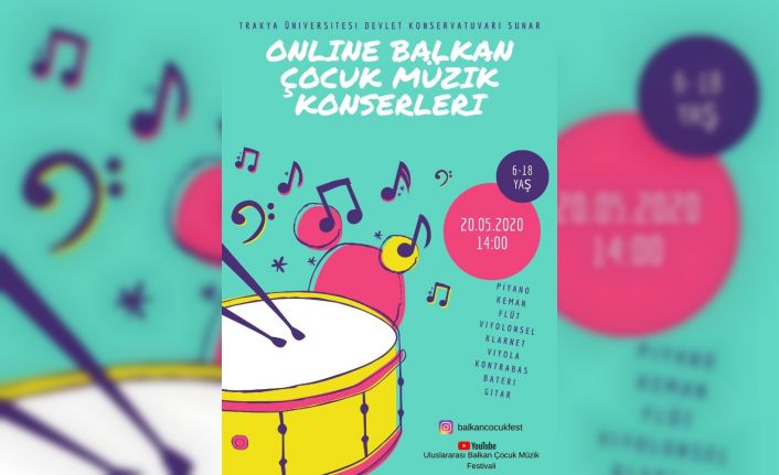 Trakya Üniversitesinin organizasyonuyla “Balkan çocuk müzik konserleri”