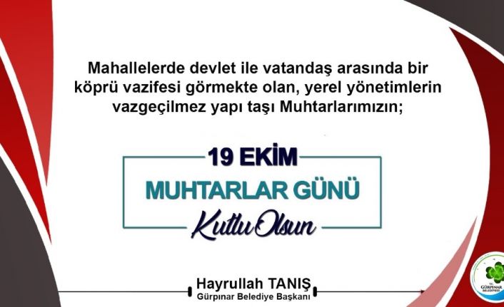 Başkan Tanış’tan ‘Muhtarlar Günü’ mesajı