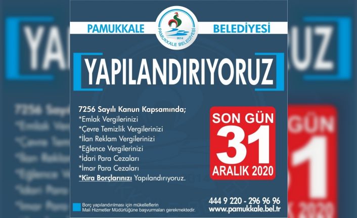 Pamukkale Belediyesinden çeşitli borcu olan vatandaşlara yapılandırma imkanı