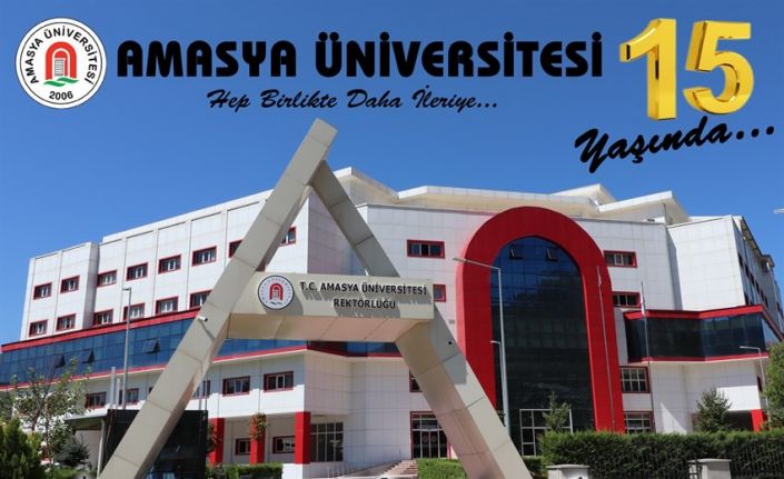 Amasya Üniversitesi 15 yaşında