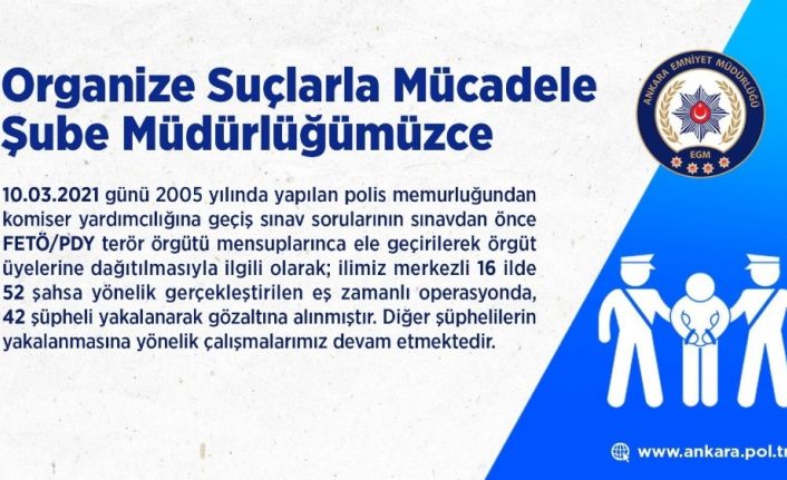 Ankara merkezli 16 ildeki FETÖ operasyonunda 42 gözaltı