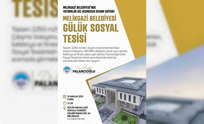 Melikgazi’de Gülük Sosyal Tesisi’nin temeli atılıyor