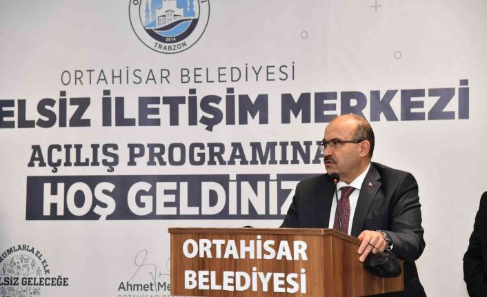 Ortahisar’da Engelsiz İletişim Merkezi hizmete açıldı