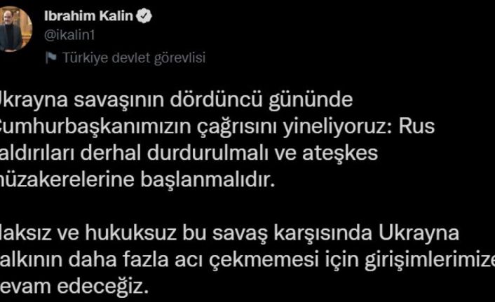 Cumhurbaşkanı Sözcüsü Kalın: “Rus saldırıları derhal durdurulmalı”