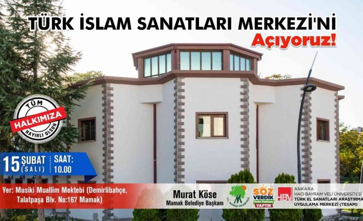 İslam Sanatları Mamak’ta hayat buluyor