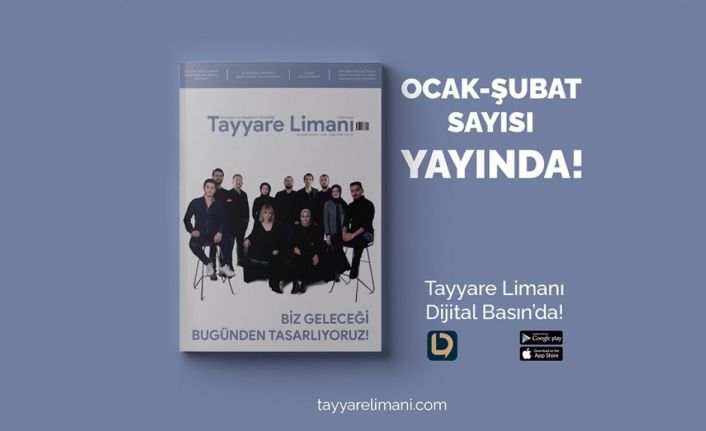 Tayyare Limanı dergisi Ocak-Şubat sayısı yayınlandı