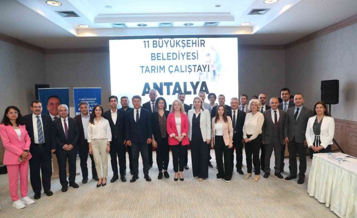 Antalya’da ‘Tarım Çalıştayı’