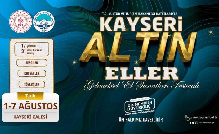 Kayseri ’Altın Eller Festivali’ yarın başlıyor