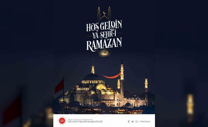 Diyanet İşleri Başkanı Erbaş’tan Ramazan ayı mesajı