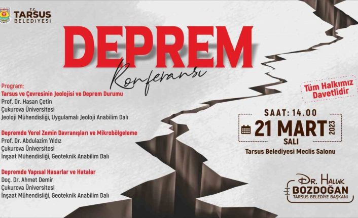 Tarsus’ta ’deprem’ konulu konferans düzenlenecek