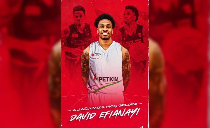 Aliağa Petkimspor, David Efianayi’yi kadrosuna kattı