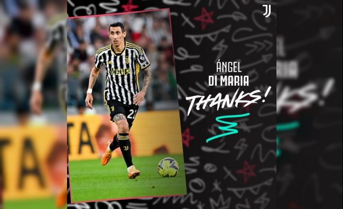 Juventus’tan Angel Di Maria’ya teşekkür