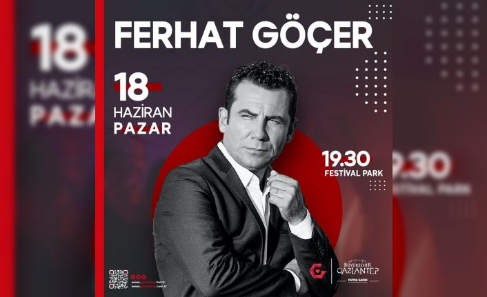 Ünlü şarkıcı Ferhat Göçer, Festival Park’ta sevenleriyle buluşuyor