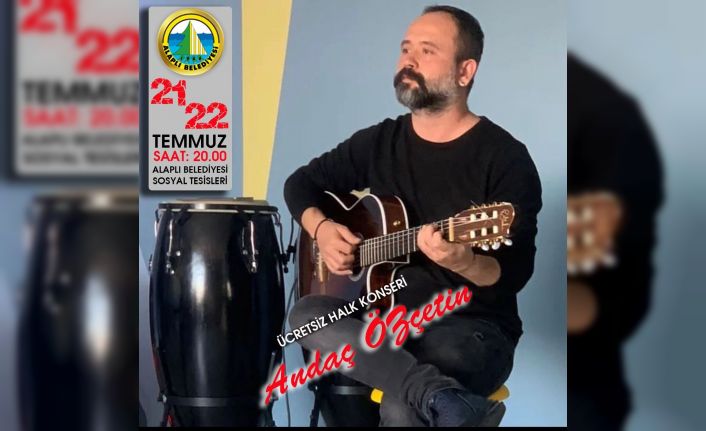 Alaplı Belediyesi’ Ücretsiz halk konserleri’ günleri başlıyor