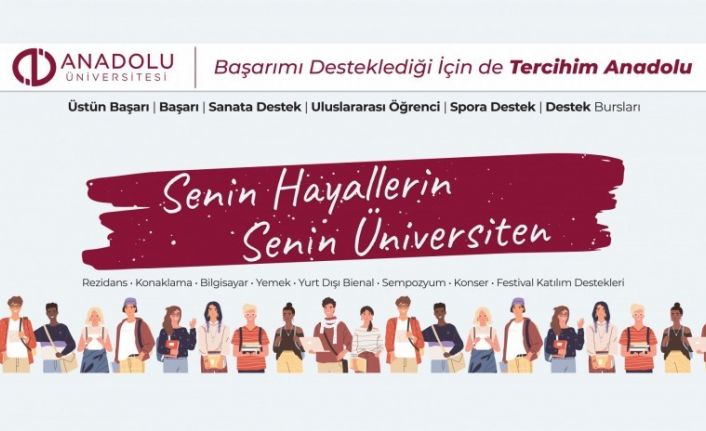 Anadolu Üniversitesi onlarca bursuyla başarının yanında