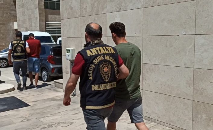 Antalya’da nitelikli dolandırıcılık şüphelileri tutuklandı