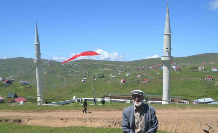 Kadırga Yaylası’na yaptığı iki minarenin onun için anlamı çok büyük