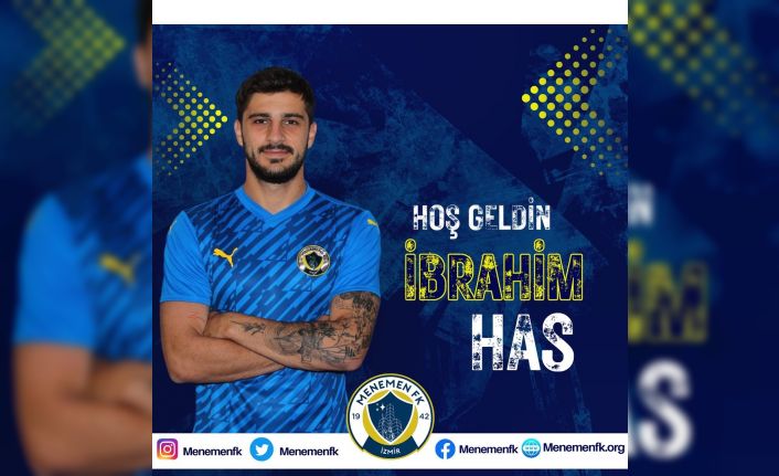 Menemen FK, İbrahim Has’ı kadrosuna kattı