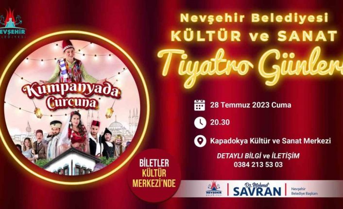 Nevşehir’de ’Kumpanyada Curcuna’ tiyatro oyunu sahnelenecek