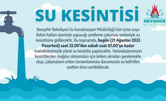 Nevşehir Belediyesi’nden Su Kesintisi uyarısı