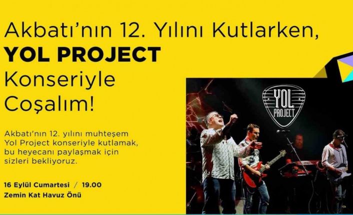 Akbatı 12’nci yılını Yol Project konseri ile kutluyor