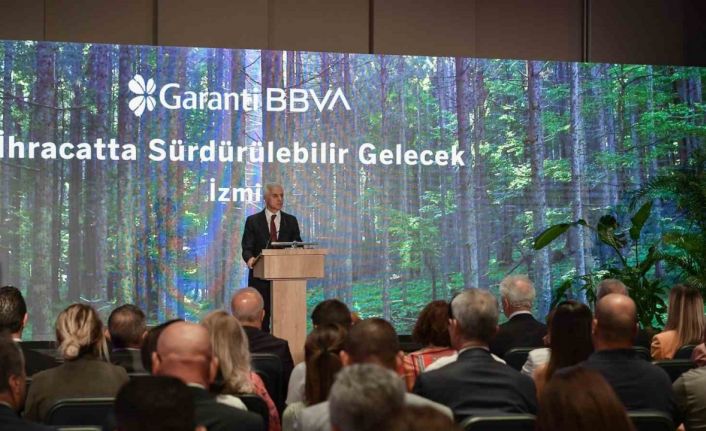 Garanti BBVA ile “İhracatta Sürdürülebilir Gelecek” buluşmalarının üçüncüsü İzmir’de gerçekleşti