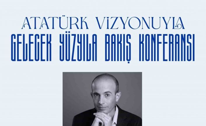 Harari, İş Bankası’nın Atatürk Konferansı için Türkiye’ye geliyor