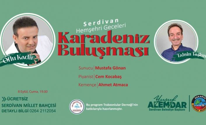 Serdivan Belediyesi Hemşehri Geceleri hız kesmeden sürüyor