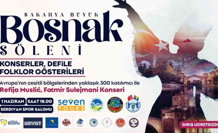 Sakarya’da ‘Boşnak Şöleni’ düzenlenecek