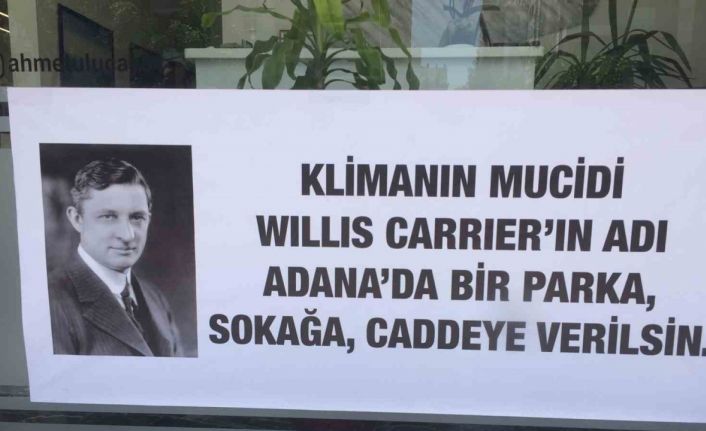 Berber klimayı keşf eden Carrier’in isminin Adana’da ölümsüzleşmesini istedi