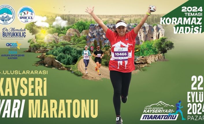 Büyükşehirin Uluslararası Kayseri Yarı Maratonu’nda tema ‘Koramaz Vadisi’ oldu