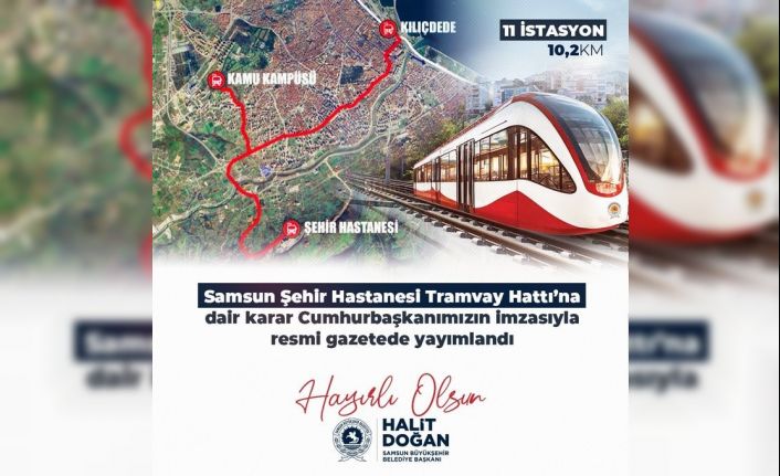 Resmi Gazete’de yayımlandı: Samsun’un yeni tramvay hattını bakanlık yapacak