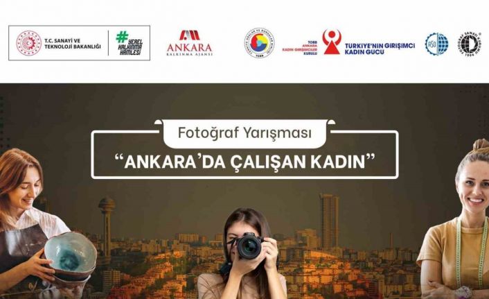 “Ankara’da Çalışan Kadın” fotoğraf yarışması başladı