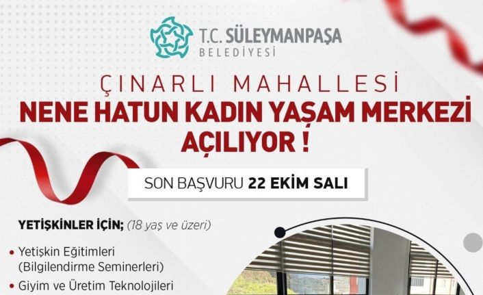 Çınarlı Mahallesi Nene Hatun Kadın Yaşam Merkezi açılıyor