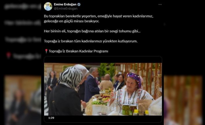 Emine Erdoğan’dan "Toprağa İz Bırakan Kadınlar" programı paylaşımı