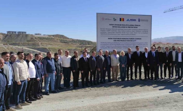 Hatay’da ayakkabıcılar ortak kullanım, üretim tesisinin temeli atıldı