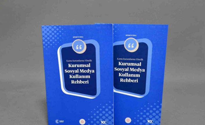 İletişim Başkanlığından "Kamu Kurumlarına Yönelik Kurumsal Sosyal Medya Kullanım Rehberi"