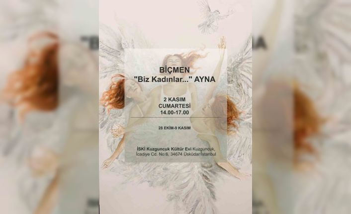 Pınar Tuba Biçmen’in yeni sergisi: “Biz Kadınlar: Ayna: Uyanış”